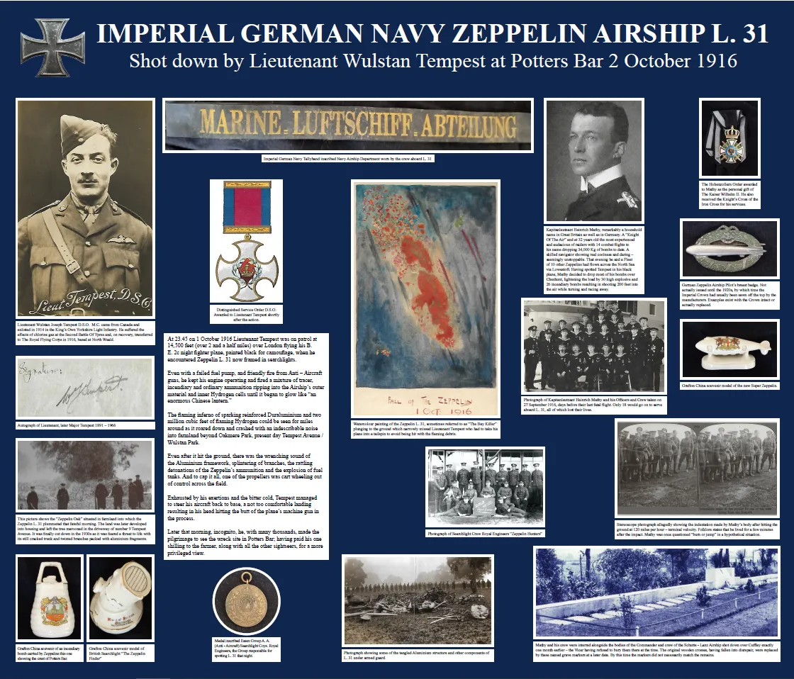 IMPERIAL GERMAN NAVY ZEPPELIN AIRSHIP L. 31 Shot down by Lieutenant Wulstan Tempest at Potters Bar 2 October 1916